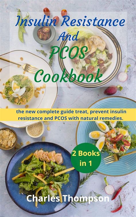 Insulin Resistance And Pcos Cookbook: A week meal plan with over 150 ...