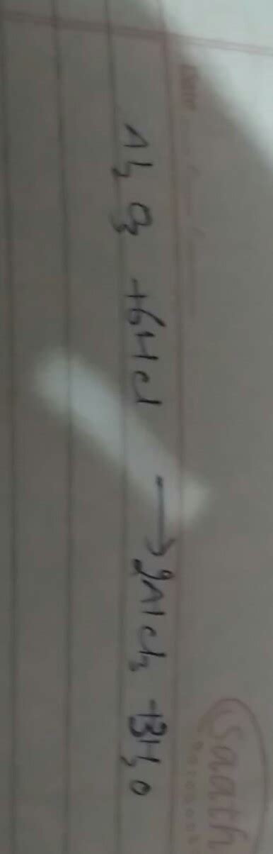 Al2O3 + HCl ----> AlCl3 + H2O please balance this equation .. - Brainly.in