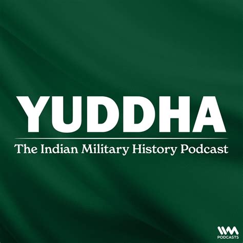 Yuddha - The Indian Military History Podcast Podcast — Apple Podcasts