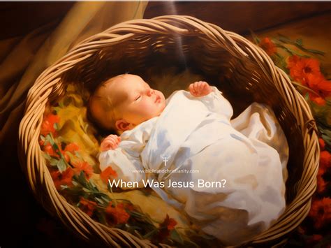 When Was Jesus Born? | Bible and Christianity