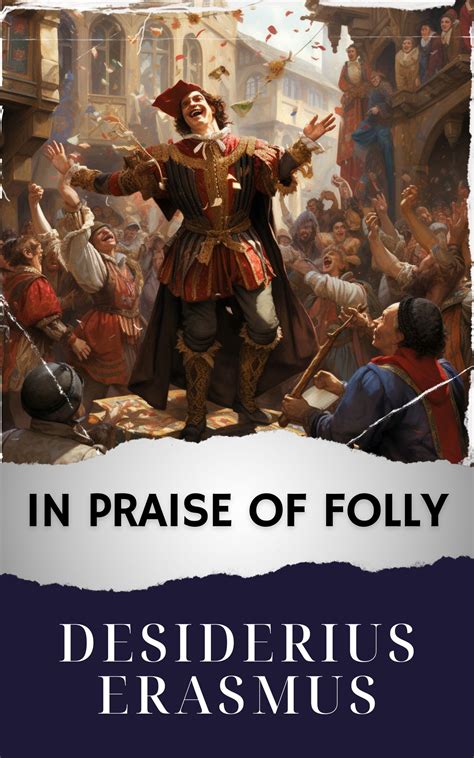 In Praise Of Folly