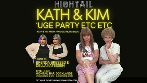 Kath & Kim uge party etc etc (Drag Trivia & BINGO), Hightail Bar ...