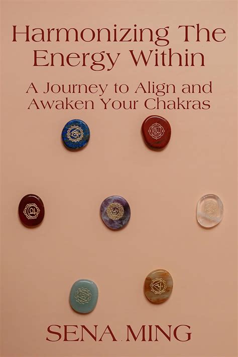 Harmonizing the Energy Within: A Journey to Align and Awaken Your ...