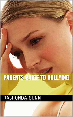 Parents Guide to Bullying eBook : GUNN, RASHONDA: Amazon.in: Kindle Store