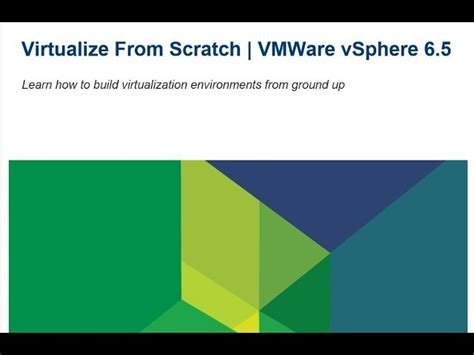 Virtualize From Scratch: vSphere 6.5 - Introduction - 01