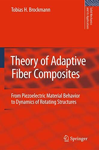 Details for: Theory of adaptive fiber composites from piezoelectric ...