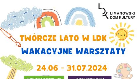 TWÓRCZE LATO W LDK - WARSZTATY TEATRALNE - informacja o zmianie terminu ...