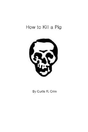 How to Kill a Pig : Amazon.in: Books