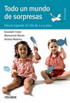 TODO UN MUNDO DE SORPRESAS | EDUCAR JUGANDO. EL NIÑO DE 2 A 5 AÑOS ...