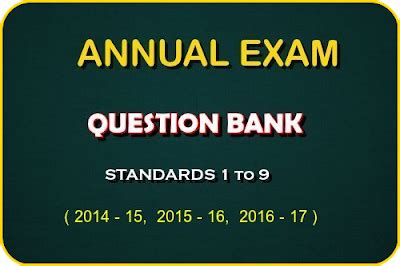 ANNUAL EXAM QUESTION BANK - STANDARDS 1 TO 9 - QUESTIONS 2014-15, 2015 ...