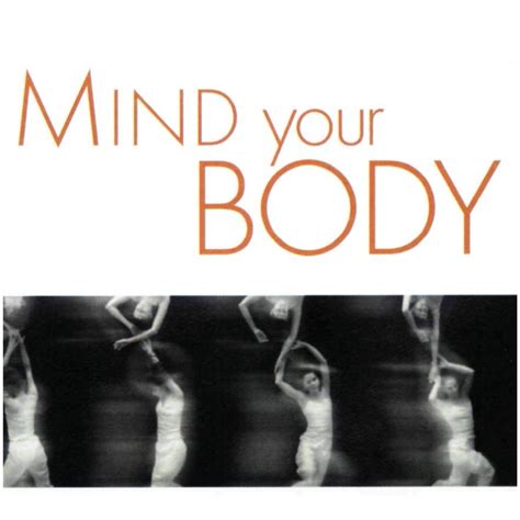 Mind Your Body | Skinner Releasing Network