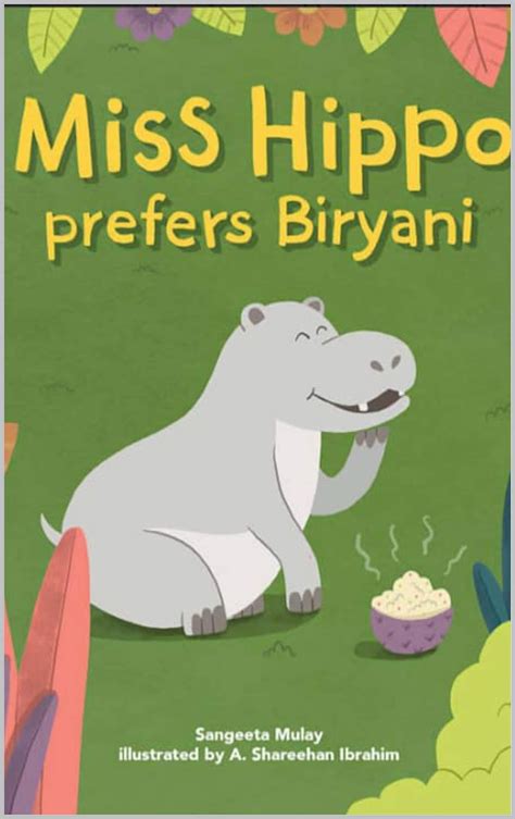Miss Hippo prefers Biryani: A fun book about being open to diverse ...