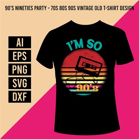 90's nineties party - 70s 80s 90s Vintage old T-Shirt Design ...