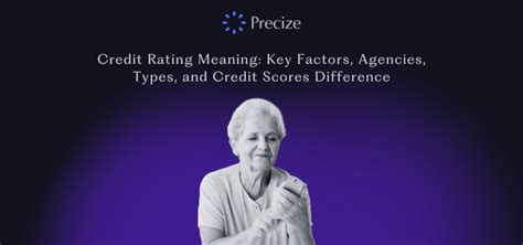 Credit Rating Meaning: Key Factors, Agencies, Types, and Credit Scores ...