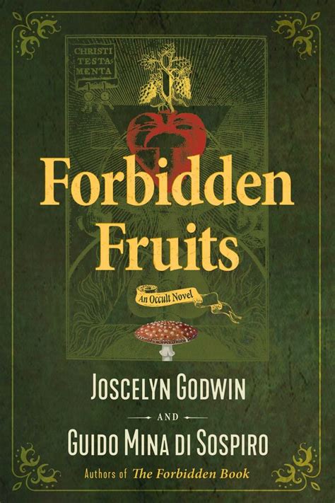 Forbidden Fruits eBook by Joscelyn Godwin, Guido Mina di Sospiro ...