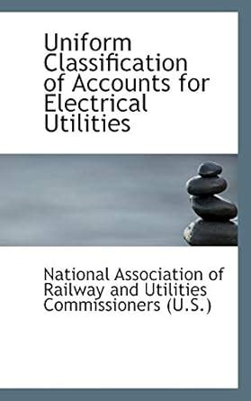 Buy Uniform Classification of Accounts for Electrical Utilities Book ...