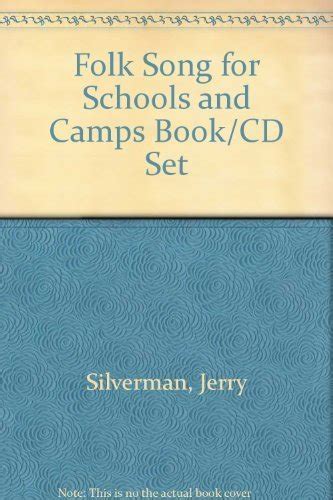 Folk Song for Schools and Camps Book/CD Set : Silverman, Jerry: Amazon ...