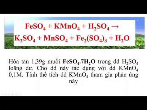 FeSO4 + K2Cr2O7 + H2SO4 → Fe2(SO4)3 + Cr2(SO4)3 + K2SO4 + H2O - FeSO4 ...