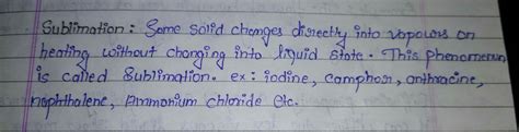 CBSE standard 9 main chemistry Mein sublimation ki definition bataiye ...