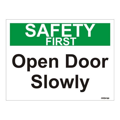 Clickforsign OSH-SF-21-3MVINYL-BIG Safety First Warning Open Door ...