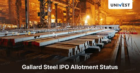 Check Gallard Steel IPO Allotment Status Online