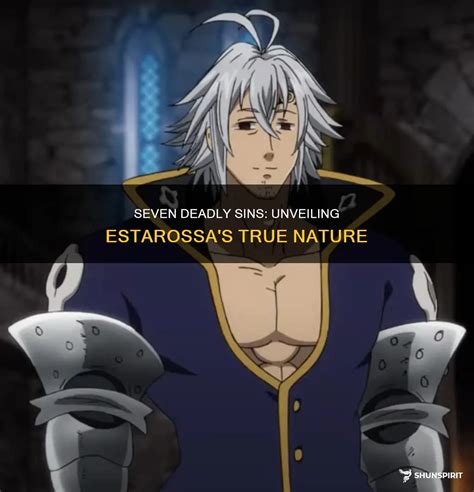 Seven Deadly Sins: Unveiling Estarossa's True Nature | ShunSpirit