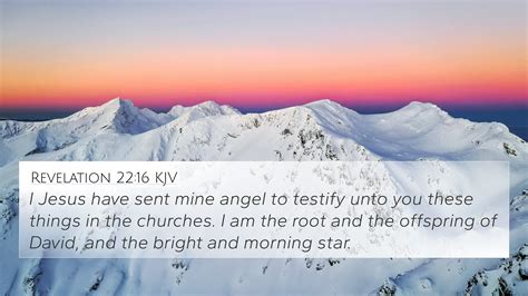Revelation 22:16 KJV 4K Wallpaper - I Jesus have sent mine angel to ...