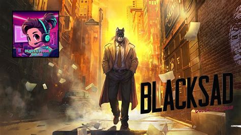 Прохождение игры Blacksad: Under the Skin на Русском Обзор | Стрим ...