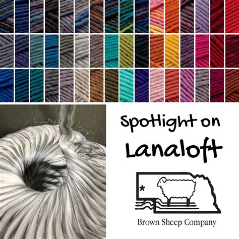 Spotlight on Lanaloft - Brown Sheep Company, Inc.