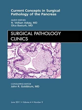 Surgical Pathology of the Pancreas, An Issue of Surgical Pathology ...
