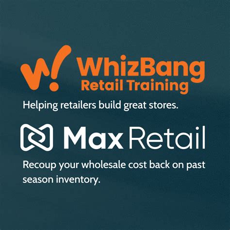 WhizBang! Retail Training x Max Retail — Max Retail