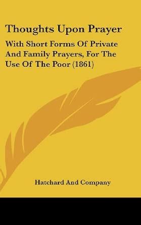 Buy Thoughts Upon Prayer: With Short Forms of Private and Family ...
