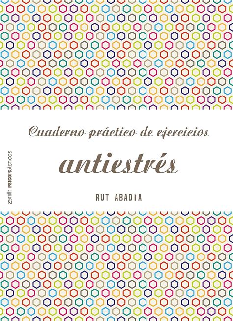 Buy Cuaderno práctico de ejercicios antiestrés Book Online at Low ...