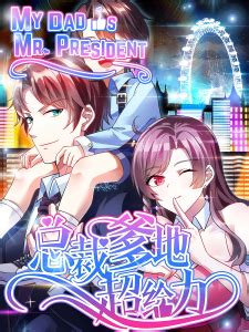 My Dad Is Mr. President Manga Online Free - Manganelo