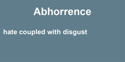 Abhorrence in a Sentence - 40 Real Example Sentences