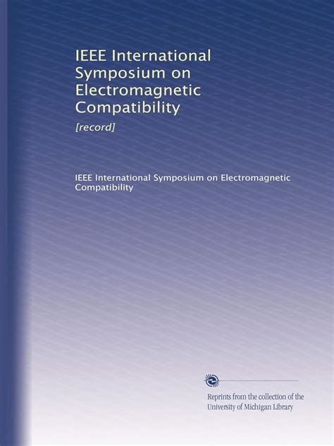 IEEE International Symposium on Electromagnetic Compatibility: [record ...