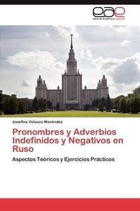 Pronombres y Adverbios Indefinidos y Negativos En Ruso: Buy Pronombres ...
