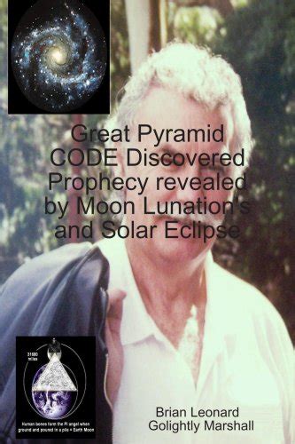 Buy Great Pyramid CODE Discovered Prophecy Revealed by Moon Lunation's ...