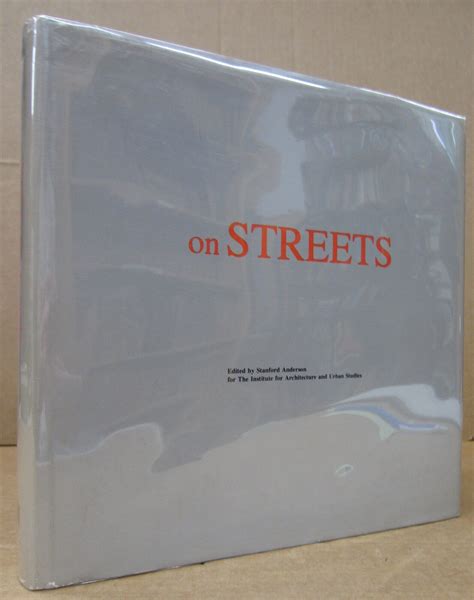 On Streets | Stanford Anderson, Institute for Architecture, Urban Studies