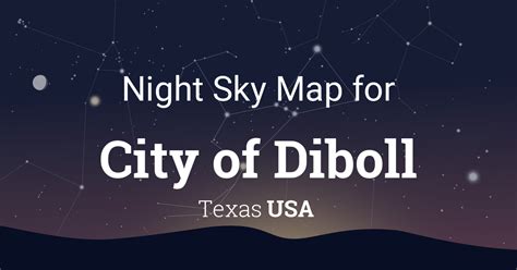 Night Sky Map & Planets Visible Tonight in City of Diboll