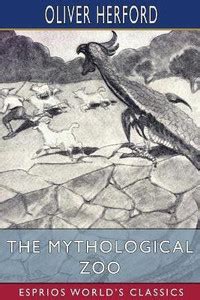 The Mythological Zoo (Esprios Classics): Buy The Mythological Zoo ...