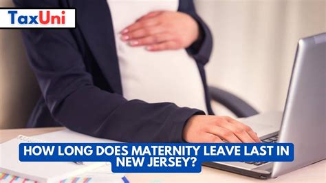 How Long Does Maternity Leave Last in New Jersey?