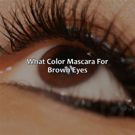 What Color Mascara For Brown Eyes - colorscombo.com