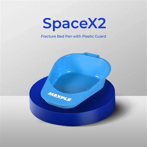 Fracture Bed Pan with Guard – Mexple SpaceX2
