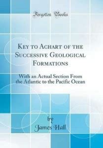 Key to Achart of the Successive Geological Formations: With an Actual ...