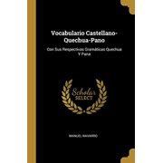 Buy Vocabulario Castellano-Quechua-Pano : Con Sus Respectivas ...