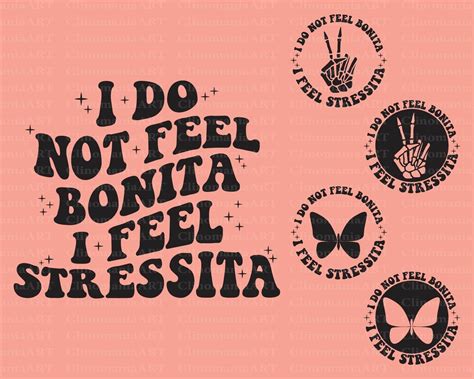 I Do Not Feel Bonita I Feel Stressita Svg, Funny Quote Svg, Bonita Svg, Funny Spanish Svg ...