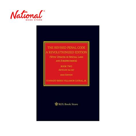 THE REVISED PENAL CODE: A REVOLUTIONIZED EDITION BOOK 2 BY CONRADO CATRAL JR. - HARDCOVER - LAW BOOK