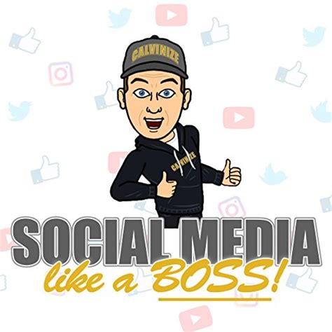 Social Media like a Boss (Audio Download): Calvin Hollywood, Calvin ...