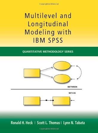 Buy Multilevel and Longitudinal Modeling with IBM SPSS (Quantitative ...
